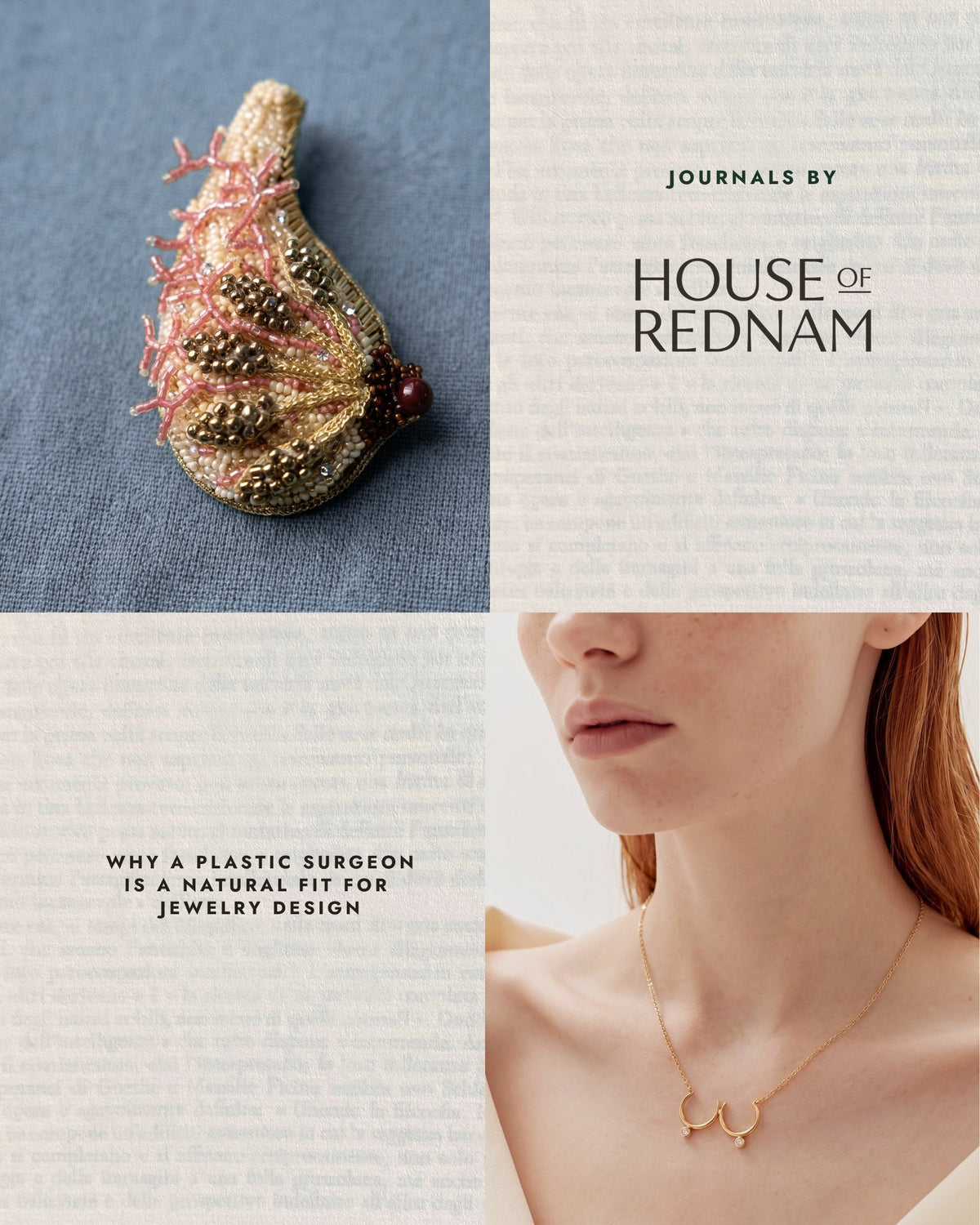Journals by House of Rednam: Why a plastic surgeon is a natural fit for jewelry design
